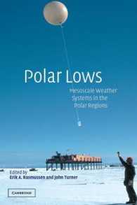 Polar Lows : Mesoscale Weather Systems in the Polar Regions