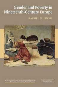 １９世紀ヨーロッパにおけるジェンダーと貧困<br>Gender and Poverty in Nineteenth-Century Europe (New Approaches to European History)