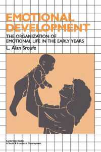 Emotional Development : The Organization of Emotional Life in the Early Years (Cambridge Studies in Social and Emotional Development)