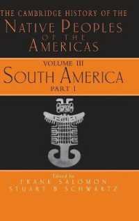 The Cambridge History of the Native Peoples of the Americas (The Cambridge History of the Native Peoples of the Americas 2 Part Hardback Set)