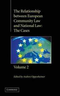 ＥＣ法と各国法の関係：判決集（第２巻）<br>The Relationship between European Community Law and National Law : The Cases (The Relationship between European Community Law and National Law 2 Volume Hardback Set)