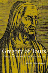Gregory of Tours : History and Society in the Sixth Century