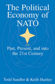 The Political Economy of NATO : Past, Present and into the 21st Century