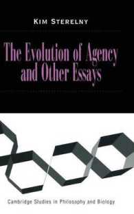 エイジェンシーの発達その他の論文集<br>The Evolution of Agency and Other Essays (Cambridge Studies in Philosophy and Biology)