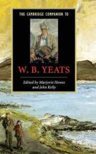 ケンブリッジ版イェイツ必携<br>The Cambridge Companion to W. B. Yeats (Cambridge Companions to Literature)