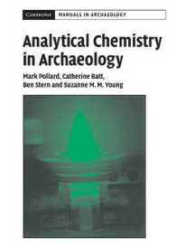 考古学における化学的測定法<br>Analytical Chemistry in Archaeology (Cambridge Manuals in Archaeology)