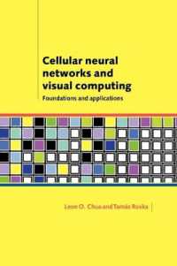 Cellular Neural Networks and Visual Computing : Foundations and Applications