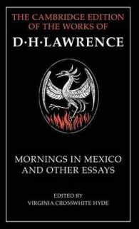 ケンブリッジ版　ロレンス作品集：「メキシコの朝」その他の評論集<br>Mornings in Mexico and Other Essays (The Cambridge Edition of the Works of D. H. Lawrence)