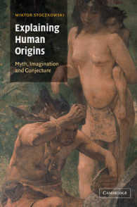 人類の起源の解明<br>Explaining Human Origins : Myth, Imagination and Conjecture