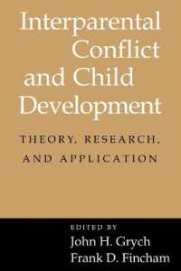 Interparental Conflict and Child Development : Theory, Research and Applications