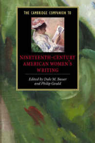ケンブリッジ版　１９世紀アメリカ女性文学必携<br>The Cambridge Companion to Nineteenth-Century American Women's Writing (Cambridge Companions to Literature)