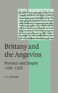 Brittany and the Angevins : Province and Empire 1158-1203 (Cambridge Studies in Medieval Life and Thought: Fourth Series)