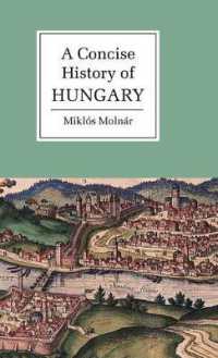 簡約ハンガリー史<br>A Concise History of Hungary (Cambridge Concise Histories)