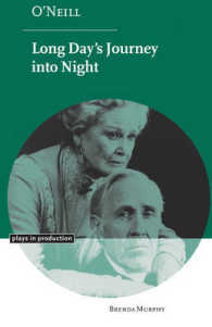 O'Neill: Long Day's Journey into Night (Plays in Production)