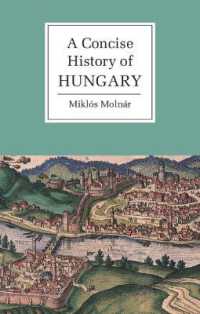簡約ハンガリー史<br>A Concise History of Hungary (Cambridge Concise Histories)