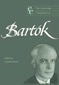 ケンブリッジ版　必携バルトーク<br>The Cambridge Companion to Bartók (Cambridge Companions to Music)