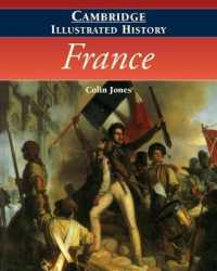 ケンブリッジ版図解フランス史<br>The Cambridge Illustrated History of France (Cambridge Illustrated Histories)