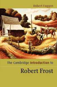 ケンブリッジ版ロバート・フロスト入門<br>The Cambridge Introduction to Robert Frost (Cambridge Introductions to Literature)