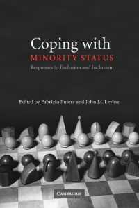 マイノリティの地位の対処<br>Coping with Minority Status : Responses to Exclusion and Inclusion