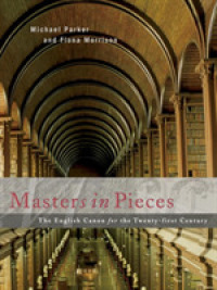 Masters in Pieces: the English Canon : The English Canon for the Twenty-first Century
