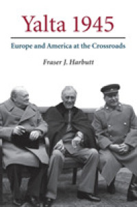 ヤルタ協定：アメリカとヨーロッパの役割<br>Yalta 1945 : Europe and America at the Crossroads