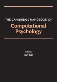 ケンブリッジ計算心理学ハンドブック<br>The Cambridge Handbook of Computational Psychology (Cambridge Handbooks in Psychology)