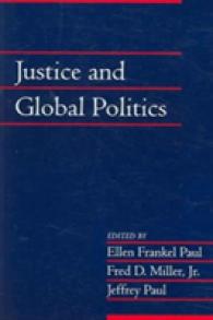 正義とグローバル政治<br>Justice and Global Politics: Volume 23, Part 1 (Social Philosophy and Policy)