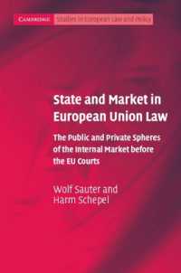 ＥＵ法における国家と市場<br>State and Market in European Union Law : The Public and Private Spheres of the Internal Market before the EU Courts (Cambridge Studies in European Law and Policy)