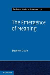 意味の創発（ケンブリッジ言語学研究叢書）<br>The Emergence of Meaning (Cambridge Studies in Linguistics)