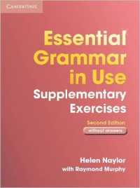 Essential Grammar in Use Supplementary Exercises without Key. 2nd ed. （2ND）