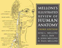 メローニ図解人体解剖学レビュー（第３版）<br>Melloni's Illustrated Review of Human Anatomy （3TH）