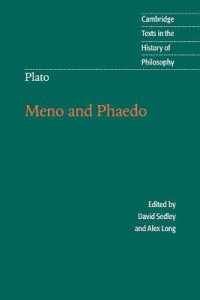 プラトン『メノン』『パイドロス』（英訳）<br>Plato: Meno and Phaedo (Cambridge Texts in the History of Philosophy)