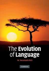 言語の進化<br>The Evolution of Language (Approaches to the Evolution of Language)