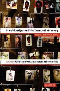 ２１世紀の移行期正義<br>Transitional Justice in the Twenty-First Century : Beyond Truth versus Justice