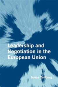 ＥＵにおけるリーダーシップと交渉<br>Leadership and Negotiation in the European Union (Themes in European Governance)