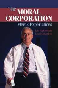 道徳的企業を目指して：メルク社の歴史<br>The Moral Corporation : Merck Experiences