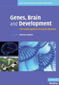 Genes, Brain and Development : The Neurocognition of Genetic Disorders (Series for the International Neuropsychological Society)