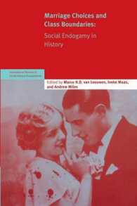 Marriage Choices and Class Boundaries : Social Endogamy in History (International Review of Social History Supplements)