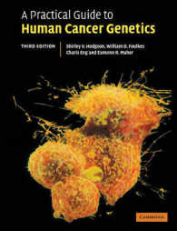 癌遺伝学実用ガイド（第３版）<br>A Practical Guide to Human Cancer Genetics （3RD）