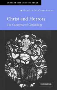 Christ and Horrors : The Coherence of Christology (Current Issues in Theology)