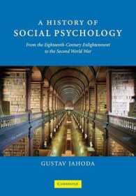 社会心理学史：１８世紀啓蒙時代から第二次大戦まで<br>A History of Social Psychology : From the Eighteenth-Century Enlightenment to the Second World War