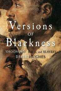 Versions of Blackness : Key Texts on Slavery from the Seventeenth Century