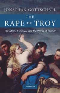トロイの陵辱：進化、暴力とホメロスの世界<br>The Rape of Troy : Evolution, Violence, and the World of Homer