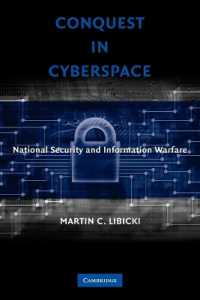 サイバースペースの征服：国家安全保障と情報戦<br>Conquest in Cyberspace : National Security and Information Warfare