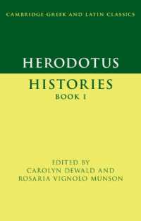 ヘロドトス『歴史』第１書（ケンブリッジ古典学テキスト叢書）<br>Herodotus: Histories Book I (Cambridge Greek and Latin Classics)