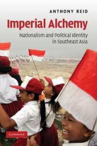 Imperial Alchemy : Nationalism and Political Identity in Southeast Asia