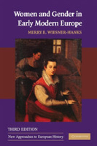 近代初期ヨーロッパにおける女性とジェンダー（第３版）<br>Women & Gender in Early Mod Eur 3ed (New Approaches to European History") 〈41〉 （3RD）