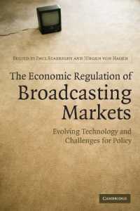 放送市場の経済規制：テクノロジーの進化と政策課題<br>The Economic Regulation of Broadcasting Markets : Evolving Technology and Challenges for Policy