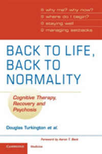 Back to Life, Back to Normality: Volume 1 : Cognitive Therapy, Recovery and Psychosis
