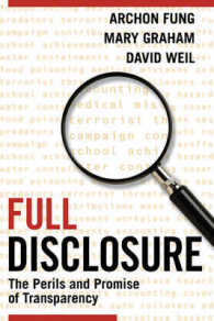 情報開示の落とし穴：透明性の危険と展望<br>Full Disclosure : The Perils and Promise of Transparency